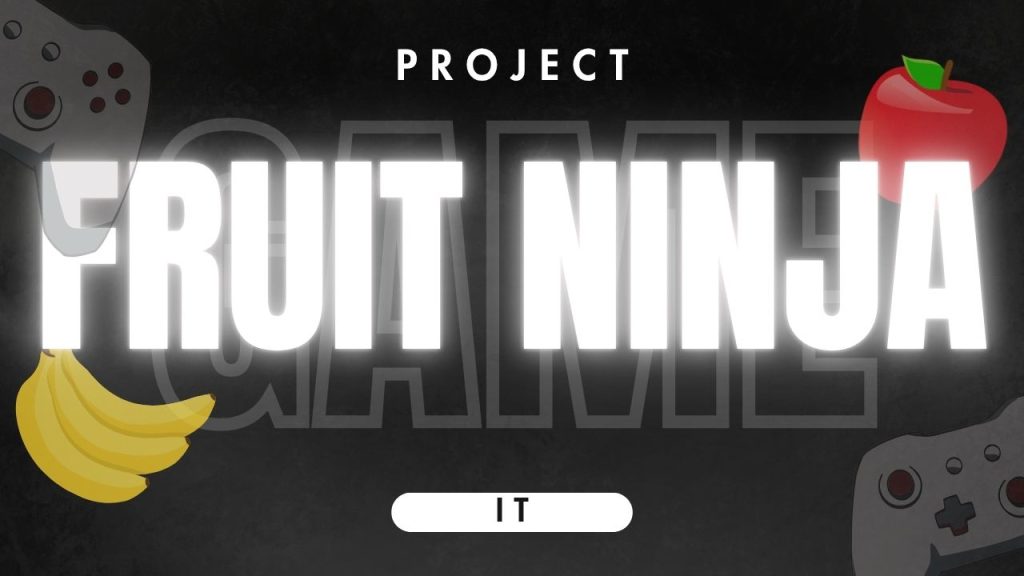 Fruit Ninja Game