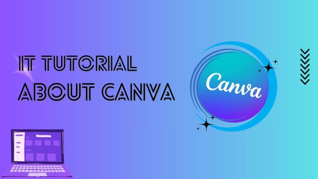 IT Tutorial about canva